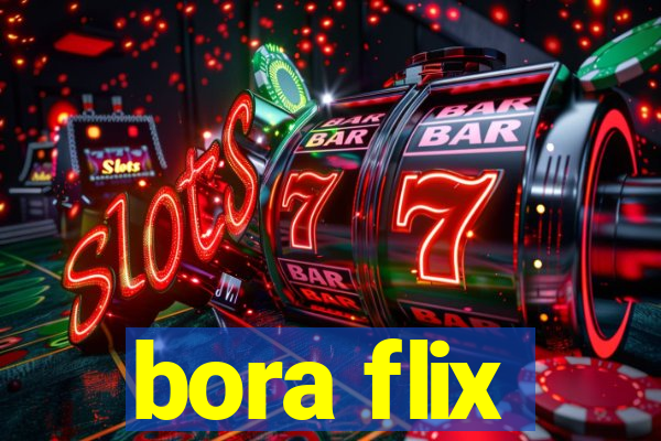 bora flix